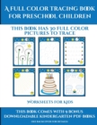 Image for Worksheets for Kids (A full color tracing book for preschool children 1) : This book has 30 full color pictures for kindergarten children to trace