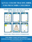 Image for Printable Preschool Workbooks (A full color tracing book for preschool children 1) : This book has 30 full color pictures for kindergarten children to trace