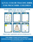 Image for Printable Kindergarten Worksheets (A full color tracing book for preschool children 1) : This book has 30 full color pictures for kindergarten children to trace