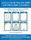 Image for Pre K Worksheets (A full color tracing book for preschool children 1) : This book has 30 full color pictures for kindergarten children to trace
