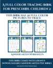 Image for Kindergarten Worksheets (A full color tracing book for preschool children 2) : This book has 30 full color pictures for kindergarten children to trace