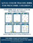Image for Preschooler Education Worksheets (A full color tracing book for preschool children 2) : This book has 30 full color pictures for kindergarten children to trace