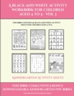 Image for Kindergarten Activity Sheets (A black and white activity workbook for children aged 4 to 5 - Vol 3) : This book contains 50 black and white activity sheets for children aged 4 to 5