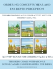 Image for Activity Books for Children Aged 2 to 4 (Ordering concepts near and far depth perception) : This book contains 30 full color activity sheets for children aged 4 to 7
