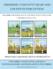Image for Printable Kindergarten Worksheets (Ordering concepts near and far depth perception) : This book contains 30 full color activity sheets for children aged 4 to 7