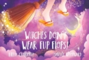 Image for Witches Don&#39;t Wear Flip Flops