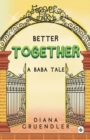 Image for Better Together... A Baba Tale