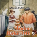 Image for The Great Tudor Bake Off