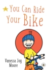 Image for You can ride your bike