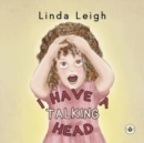 Image for I Have A Talking Head