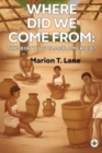 Image for Where Did We Come from: The Birth of Black America?
