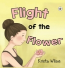 Image for Flight of the Flower