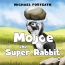 Image for Mojoe the Super Rabbit