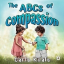 Image for The ABCs of Compassion
