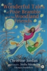 Image for The wonderful tales of Pixie Bramble and his woodland friends