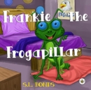 Image for Frankie the Frogapillar