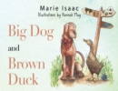 Image for Big Dog and Brown Duck