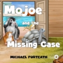 Image for Mojoe and The Missing Case