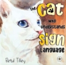 Image for The Cat Who Understands Sign Language