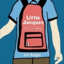 Image for Little Jacques - Goes To School