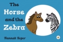 Image for The Horse and The Zebra