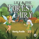 Image for Lily &amp; the Forest Fairy