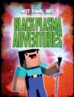 Image for Black plasma adventures  : 6 hilarious, action-packed comic book stories!