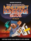 Image for The Essential Minecraft Dungeons Guide (Independent &amp; Unofficial)
