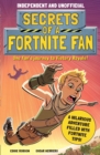 Image for Secrets of a Fortnite Fan (Independent &amp; Unofficial)