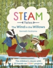 Image for The Wind in the Willows : The children&#39;s classic with 20 hands-on STEAM activities