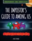 Image for The Impostor&#39;s Guide to Among Us (Independent &amp; Unofficial)