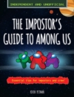 Image for The impostor&#39;s guide to Among us  : independent and unofficial