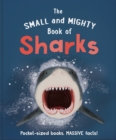 Image for The Small and Mighty Book of Sharks