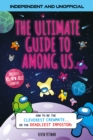 Image for The Ultimate Guide to Among Us (Independent &amp; Unofficial)