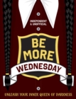 Image for Be More Wednesday ABANDONED : Independent and Unofficial