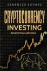 Image for Cryptocurrency Investing : Anonymous Altcoins