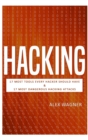 Image for Hacking : 17 Must Tools every Hacker should have &amp; 17 Most Dangerous Hacking Attacks