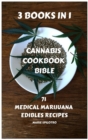 Image for Cannabis Cookbook Bible : 71 Medical Marijuana Edibles Recipes 3 BOOKS IN 1)