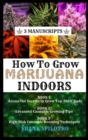 Image for How to Grow Marijuana Indoors : 3 Manuscripts
