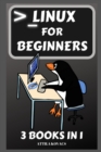 Image for Linux for Beginners : 3 BOOKS IN 1