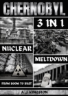 Image for Chernobyl Nuclear Meltdown: From Boom To Bust