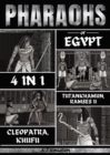 Image for Pharaohs Of Egypt: History Of Tutankhamun, Ramses II, Cleopatra &amp; Khufu