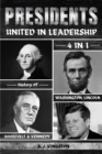 Image for Presidents : 4-In-1 History Of Washington, Lincoln, Roosevelt &amp; Kennedy