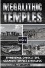 Image for Megalithic Temples : Stonehenge, Gobekli Tepe, Ggantija Temples &amp; Baalbek