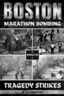 Image for Boston Marathon Bombing: Tragedy Strikes