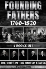 Image for Founding Fathers 1760-1820: The Birth Of The United States