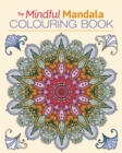 Image for The Mindful Mandala Colouring Book