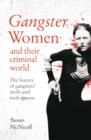 Image for Gangster women and their criminal world
