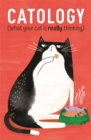 Image for Catology  : what your cat is really thinking