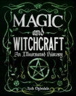 Image for Magic and witchcraft  : an illustrated history